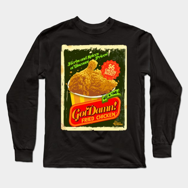 got damn! chicken from They Cloned Tyrone Long Sleeve T-Shirt by Afire